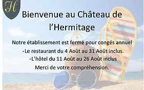 Hotel Chateau De L'Hermitage